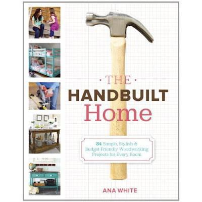 The Handbuilt Home book by Ana White