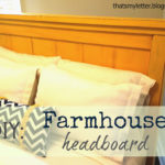 DIY Farmhouse Headboard