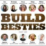 Build Besties: Part 1