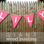 DIY Giant Wood Bunting
